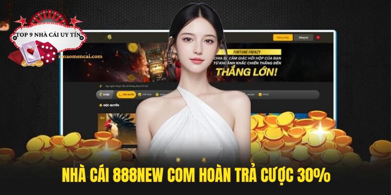 Tặng thưởng hoàn cược lên tới 30% hàng tuần