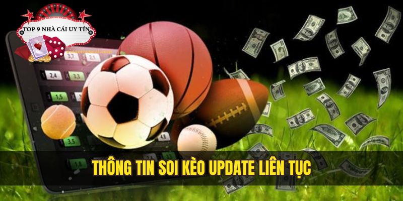 Bảng soi kèo nhà cái luôn được cập nhật liên tục