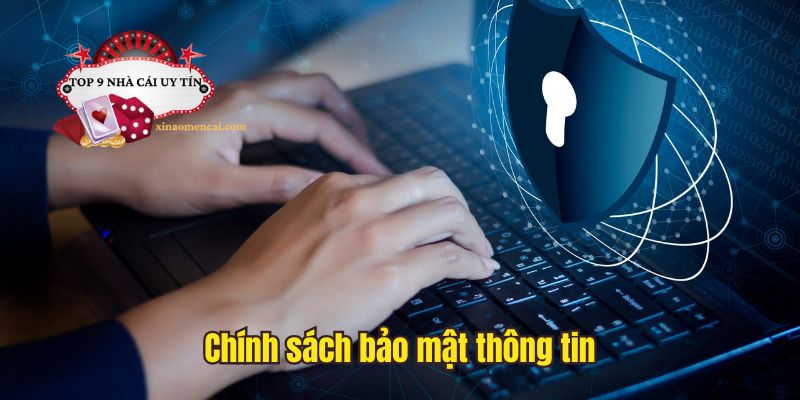 Chính sách bảo mật thông tin được thiết lập nhằm đảm bảo tất cả dữ liệu cá nhân