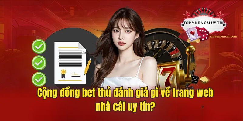 Trang nhà cái uy tín nhận được nhiều đánh giá tích cực từ cộng đồng bet thủ