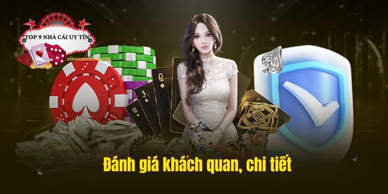 Đánh giá khách quan, chi tiết