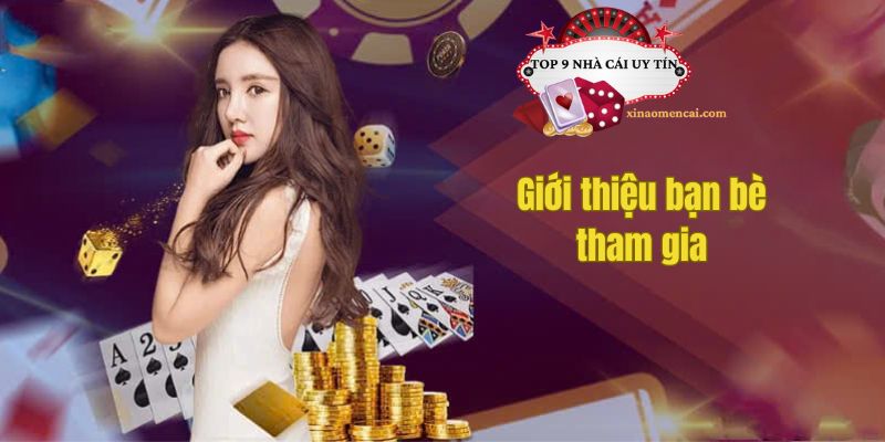 Giới thiệu bạn bè tham gia