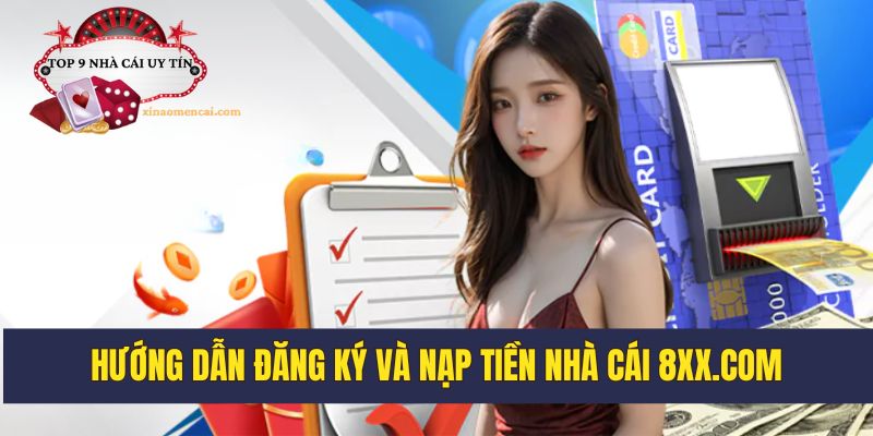 Hướng dẫn đăng ký và nạp tiền tham gia nhà cái tặng tiền