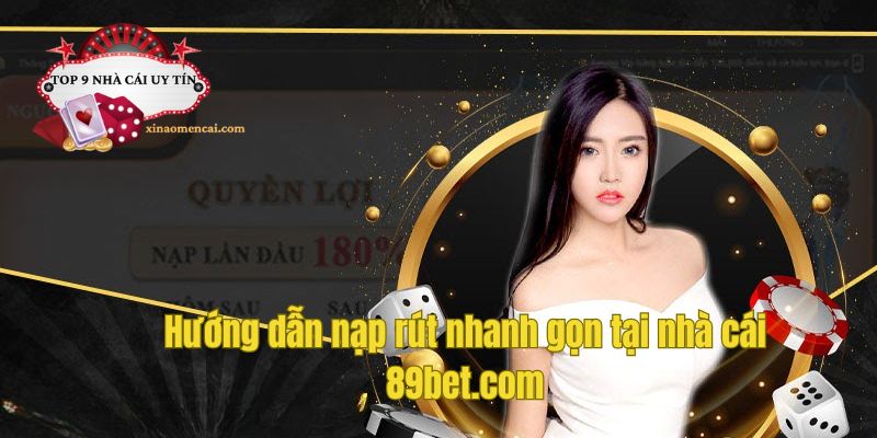 Hướng dẫn nạp rút nhanh gọn tại nhà cái