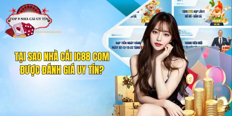 Nhà cái IC88 com uy tín trong từng dịch vụ