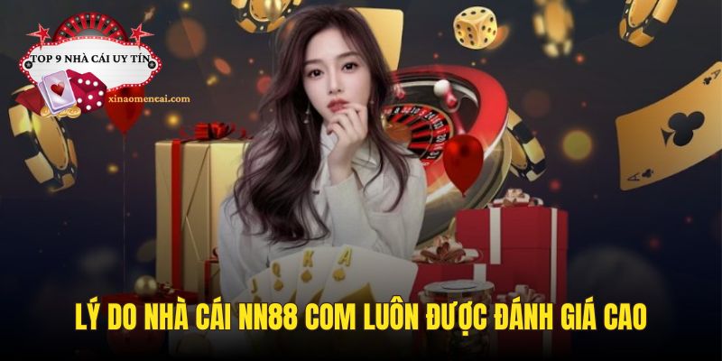 Những lý do nhà cái NN88 com lại được đánh giá cao