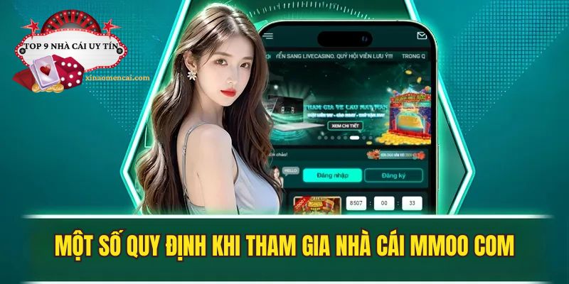 Những quy định khi tham gia vào nhà cái MMOO.com