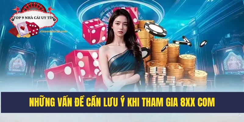 Những vấn đề cần lưu ý khi tham gia chơi tại nhà cái