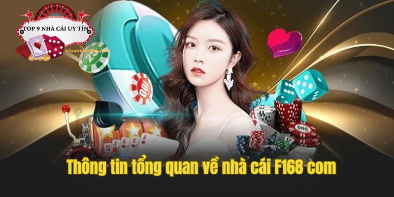 Nhà cái F168.com được biết đến là một trong những sân chơi cá cược trực tuyến hiện đại và chuyên nghiệp
