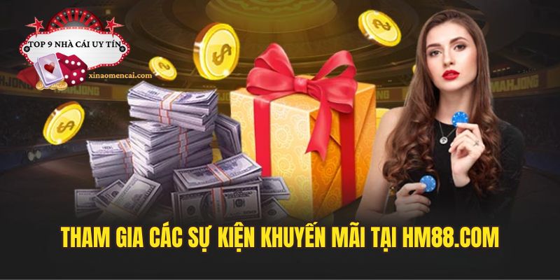 Tích cực tham gia các sự kiện, minigame tại nhà cái HM88 com