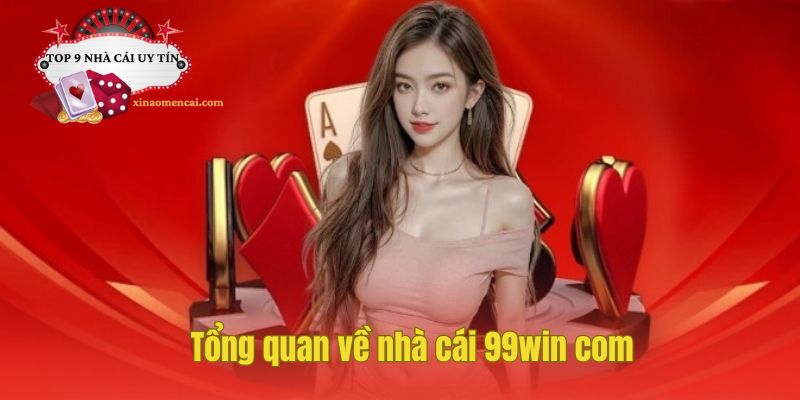 Nhà cái 99win.com là một nền tảng giải trí trực tuyến toàn diện